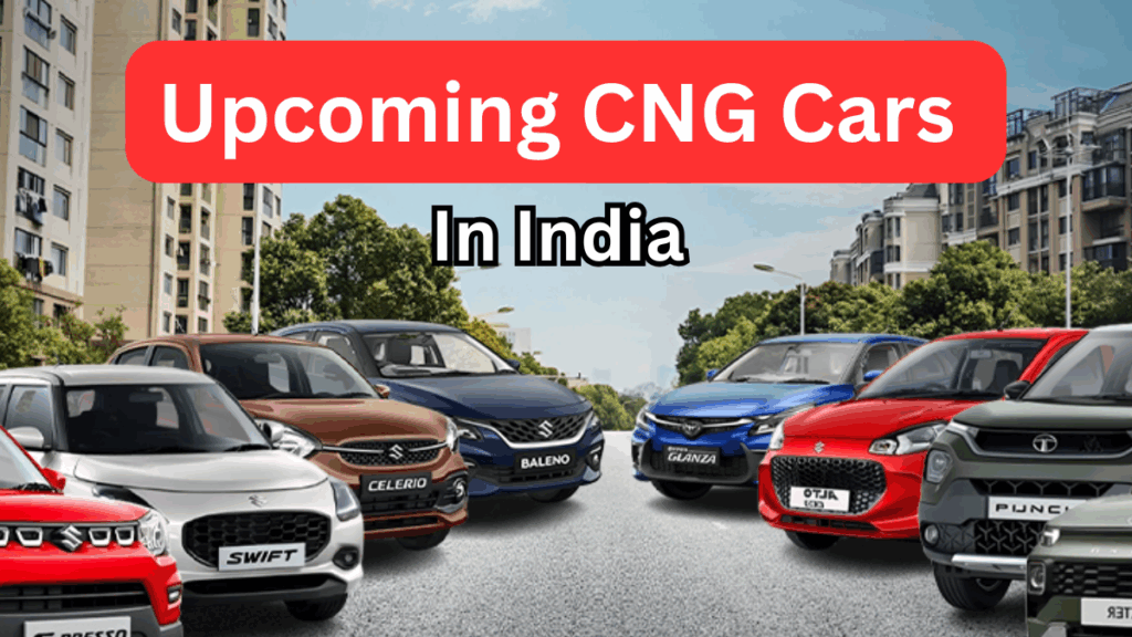 Upcoming CNG Cars in India 2025 – Full List and Launch Dates